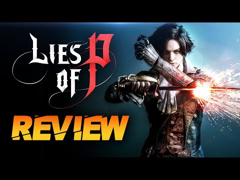 Lies Of P Review - A Must Play For Bloodborne Fans (Full Game Impressions)