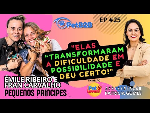 EP #25 - Elas uniram seu amor pelos pets e criaram um negócio de sucesso! #petb2b