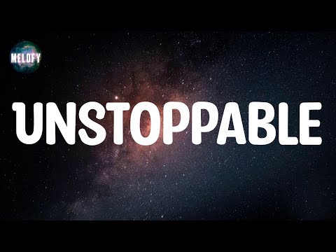 Sia - Unstoppable (Lyrics)