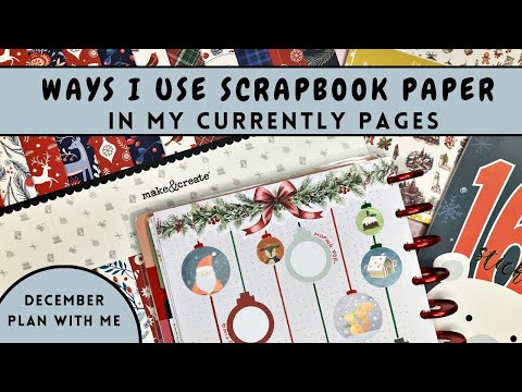 PLAN WITH ME | December Currently Page | Scrapbook Paper Inspiration