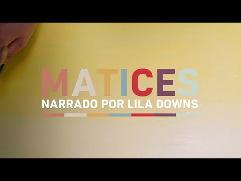 Documental Matices narrado por Lila Downs | Episodio 2