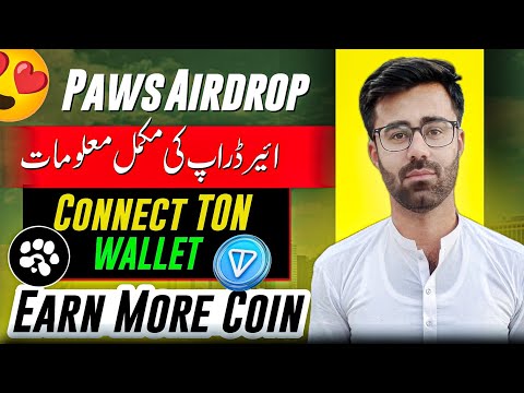 Paws Airdrop Connect TON Wallet Full Process || How To Earn More Coins On Paws Airdrop