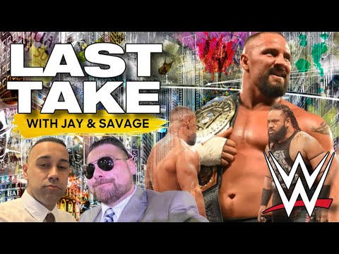 LAST TAKE - WWE Weekly Update SMACKOWN - RAW - NXT & more EPISODE #3