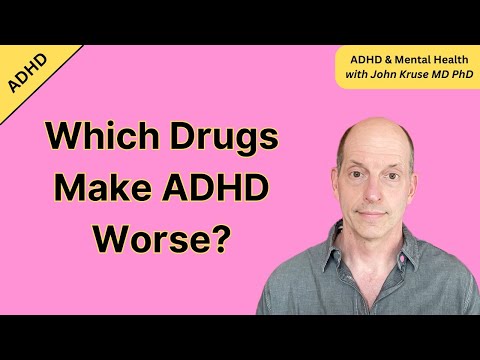 Which Drugs Make ADHD Worse?