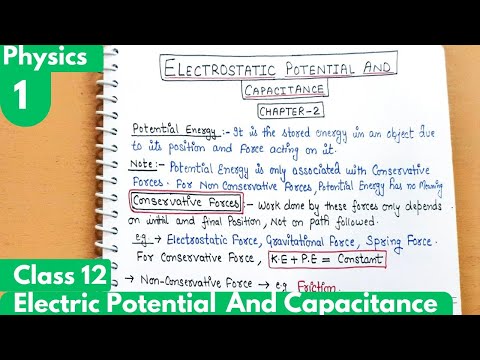 1) Electrostatic Potential Energy| Electrostatic Potential & Capacitance| Chapter-2 Class12 Physics