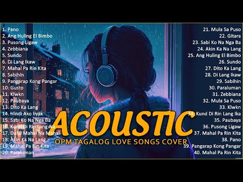 Best Of OPM Acoustic Love Songs 2024 Playlist 1759 ❤️ Top Tagalog Acoustic Songs Cover Of All Time