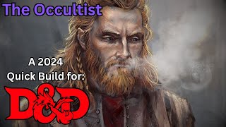 The Occultist, a versatile character build for Dungeons and Dragons!