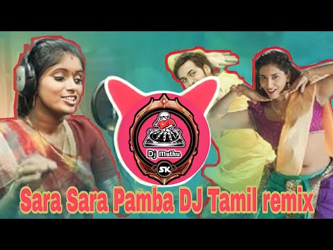 Sara Sara Pamba Tamil #sk  #dj  Full #song   Rajalakshmi💕🥁