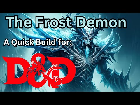 The Frost Demon, a retaliate build for Dungeons and Dragons 5th edition