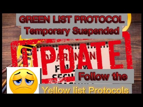 New PROTOCOL For Green List Country may QUARANTINE na follow the Yellowlist ProtocolS.UPDATE