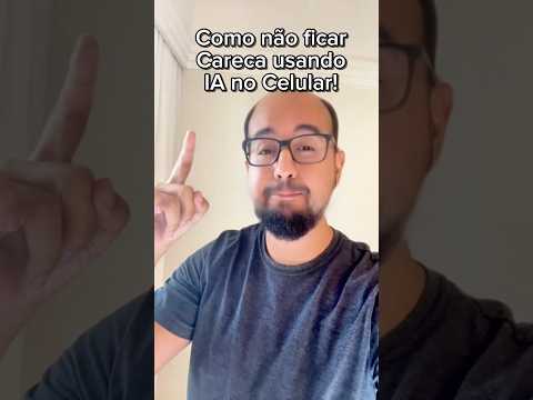 Como evitar ficar careca usando celular e ia