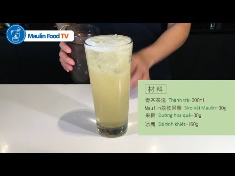 荔枝青茶 - Trà Vải - Siro Quả Vải Maulin(Litich Syrup)