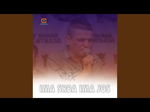 Ima Srba ima jos (Live)