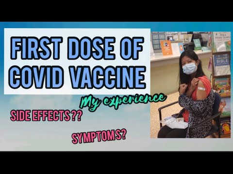 My first dose COVID-19 Vaccine Experience | Symptoms & Side Effects