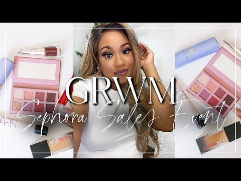 GRWM | What To Buy During Sephora's Sales Event! My Current Go-To Products!