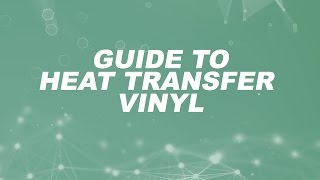 Guide To Heat Transfer Vinyl - HeatPressNation.com