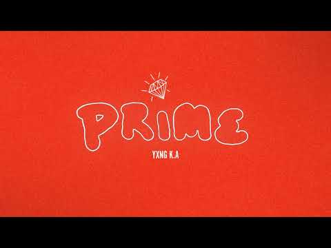 YXNG K.A - Prime [Official Visualizer]