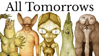 All Tomorrows: the future of humanity?