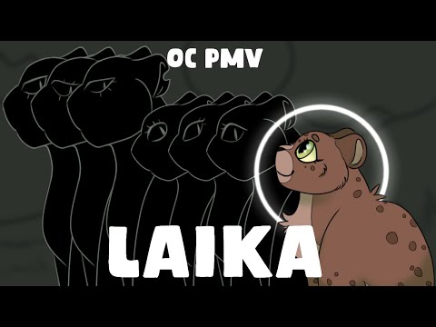 LAIKA - OC PMV (BLOOD WARNING)