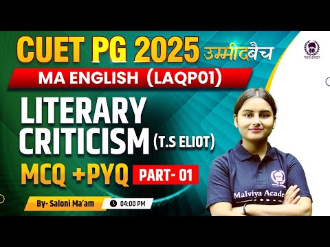 CUET PG 2025 MA English (LAQP01) | Literary Criticism - T S Eliot Lec 01 | Saloni Ma'am