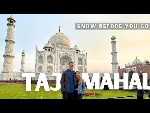 What you MUST KNOW before visiting the Taj Mahal