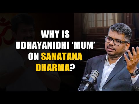 Why does Udhayanidhi Stalin no longer speak against Sanatana Dharma?