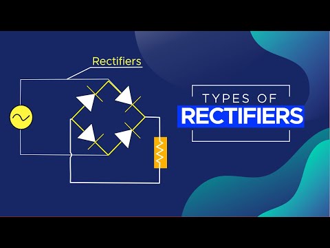 Rectifiers and types of rectifiers | Basic Electronics | VROOK