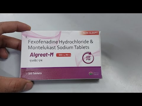 Algreat m tablet// fexofenadine & montelukast tablets// Benefits,  side effects, dosage.