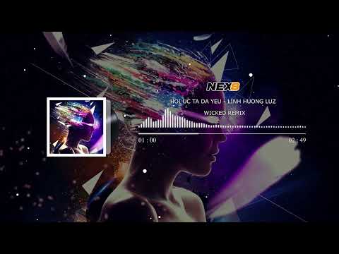 Hồi Ức Ta Đã Yêu - Linh Hương Luz x Wicked Remix