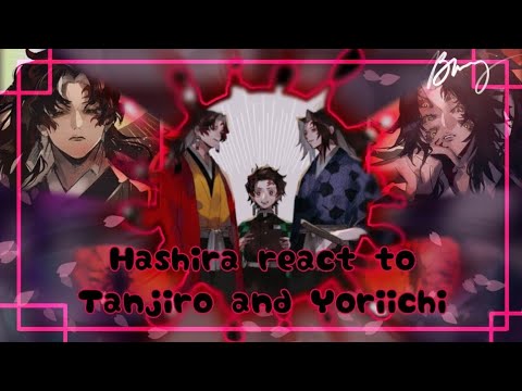 [] Hashira react to Tanjiro and Yoriichi [] Gachaclub [] Demonslayer [] Gacha Reaction []