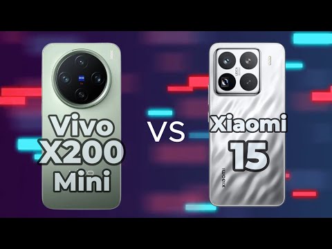 Vivo X200 Mini vs Xiaomi 15 comparison