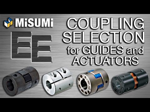 Coupling Selection for Guides and Actuators | Engineer to Engineer | MISUMI USA