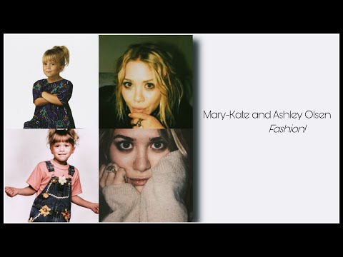 Mary-Kate and Ashley Olsen - Fashion!