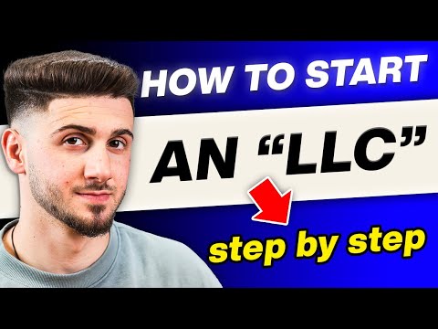 How to Start an LLC In 2025 [Step-by-Step Tutorial]