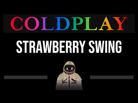 Coldplay • Strawberry Swing (CC) 🎤 [Karaoke] [Instrumental]