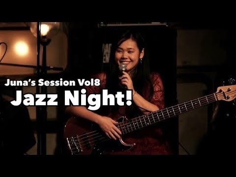 Juna’s Session vol.8 highlight