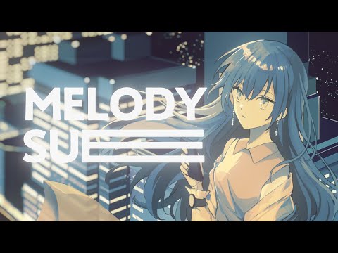 MELODY SUE / 雄之助 feat. 初音ミク