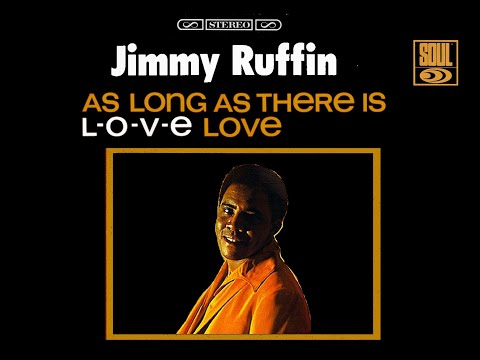 "Motown In Mono and Stereo"  "Jimmy Ruffin  As Long As There Is L-O-V-E Love"