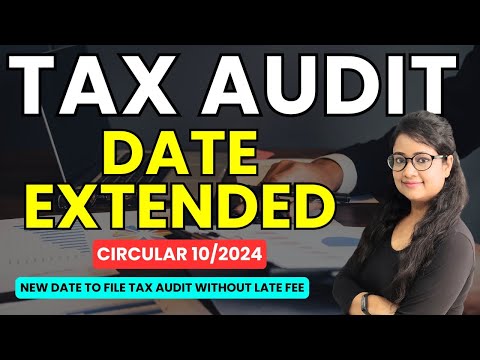 Date Extended for Tax Audit Reports , New date to file Tax Audit without Late Fee