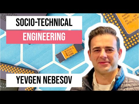 Designing Socio-Technical Systems | YEVGEN NEBESOV(systems architect)