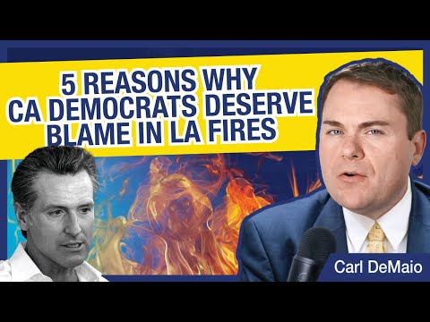 5 Reasons Why CA Democrats Deserve Blame in LA Fires