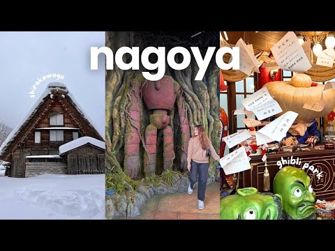 nagoya travel vlog 🇯🇵 ghibli park, day trip to takayama and shirakawago ❄️