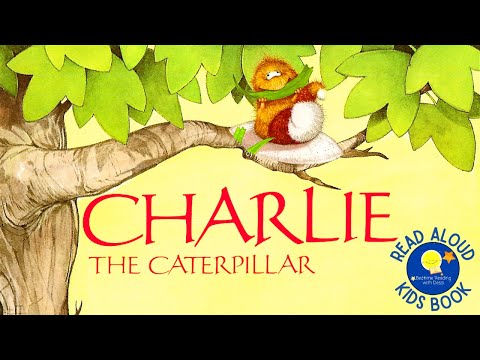 Charlie the Caterpillar - Read Aloud Kids Book - A Bedtime Story with Dessi!