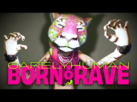 6arelyhuman - Born To Rave (Official Video)