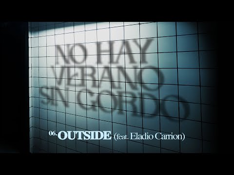 Gordo & Junkie Kid - Outside feat. Eladio Carrión [Ultra Records]