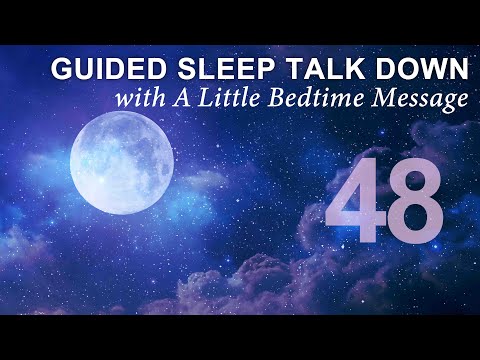 Guided Sleep Meditation Talk Down with Bedtime Message - No.48 🌙  Drift off Peacefully Tonight ✨