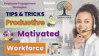 Workforce Productivity, Motivation, and loyal employees