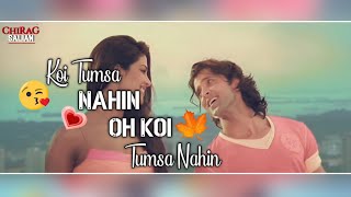 Koi Tumsa Nahi💗💕 WhatsApp Status( Krrish )💗💕Sonu Nigam || Love || 💗💕WHATSAPP STATUS