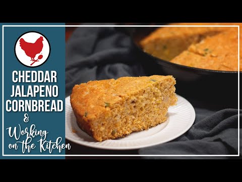 Cheddar Jalapeno Cornbread Recipe | Continuing the Kitchen Reno