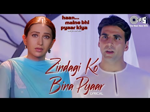 Zindagi Ko Bina Pyar - Lyrical | Haan Maine Bhi Pyaar Kiya | Kumar Sanu, Sarika Kapoor | Gaane Filmi